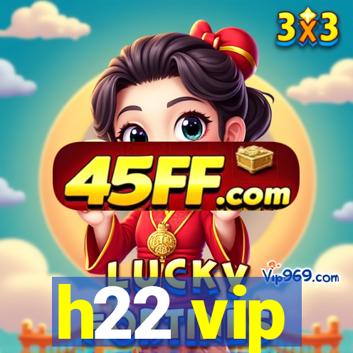 h22 vip